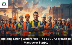 Building Strong Workforces: The SBGL Approach to Manpower Supply